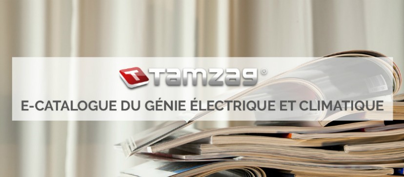 TAMZAG : Une nouvelle produithèque pour le génie électrique et climatique