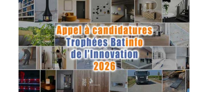 Trophées Batinfo de l’Innovation 2026 : les candidatures bientôt clôturées