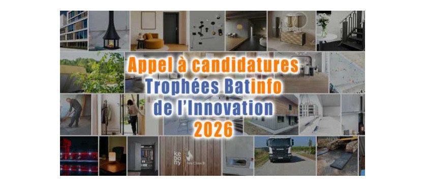 Trophées Batinfo de l’Innovation 2026 : les candidatures bientôt clôturées