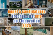 Trophées Batinfo de l’Innovation 2025 : un rendez-vous incontournable pour valoriser les nouveautés du BTP