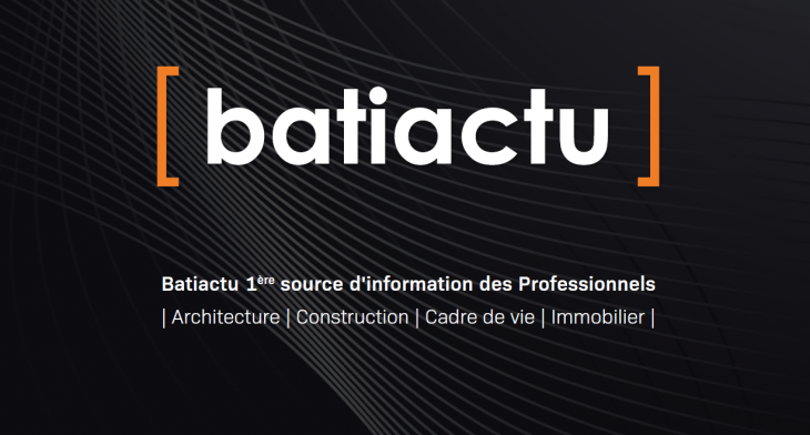 BATIACTU, le média du BTP qui allie expertise, influence et performance
