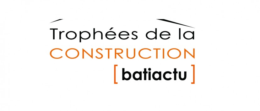 Trophées de la Construction : Encore deux semaines pour vous inscrire !